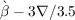 `β - 3∇ ∕3.5  