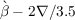 `β - 2∇ ∕3.5  