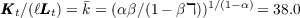                          1∕(1-α)
KKKt ∕(ℓLLLt) = k = (αβ∕(1- βℸ ))     = 38.0  