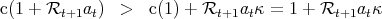 c(1 + Rt+1at )  >  c(1) + Rt+1atκ =  1 + Rt+1atκ
