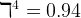 ℸ4  =  0.94  