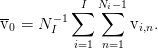          ∑ I N∑i-1
v-=  N -1        v   .
 0     I           i,n
          i=1  n=1
