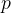 p  