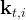 kt,i  