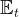 Et  