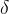 δ  