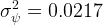   2
σ ψ =  0.0217  