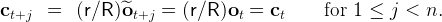 ct+j   =   (r∕R )^ot+j =  (r∕R )ot =  ct      for  1 ≤  j <  n.
