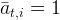 a   =  1
  t,i  