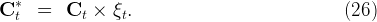 C *  =   Ct ×  ξt.                             (26)
  t  