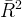 R2   