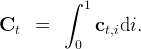          ∫
            1
Ct   =       ct,idi.
          0
