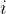 i  