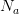 Na  