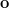 o  