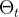 Θt  