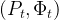 (Pt, Φt )  