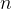n  