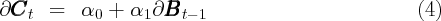 ∂CCCt   =   α0 +  α1 ∂BBBt - 1                          (4)
