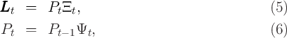 LLLt  =   Pt Ξt,                                  (5)

Pt  =   Pt - 1Ψt,                               (6)
