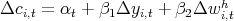                            h
Δci,t = αt + β1Δyi,t + β2Δw i,t  