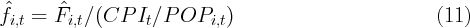 fˆi,t = Fˆi,t∕(CP  It∕P  OPi,t)                          (11)
