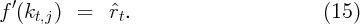 f′(kt,j)  =   ˆrt.                        (15)
