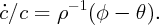 ˙c∕c =  ρ - 1(φ - θ).
