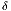 δ  