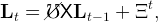                     t
Lt =  //℧XLt  − 1 + Ξ  ,
