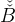  ˇ
Bˇ